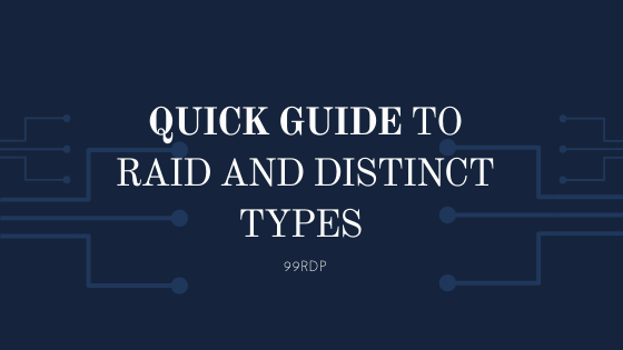Quick Guide to RAID and Distinct Types (RAID 0, RAID 1, RAID 5, RAID 6, and RAID 10)