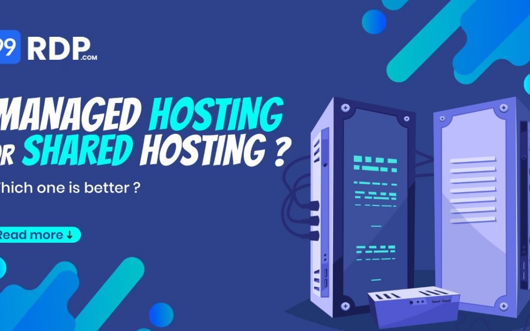 Managed Hosting vs Shared Hosting: Which Is Better?