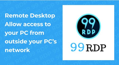 Remote Desktop — Allow access to your PC from outside your PC’s network