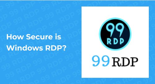 How Secure Is Windows RDP?