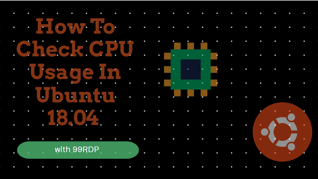 How To Check CPU Usage In Ubuntu 18.04