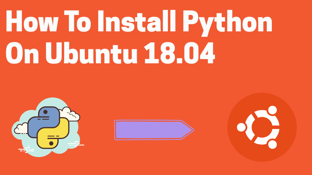 How To Install Python On Ubuntu 18.04