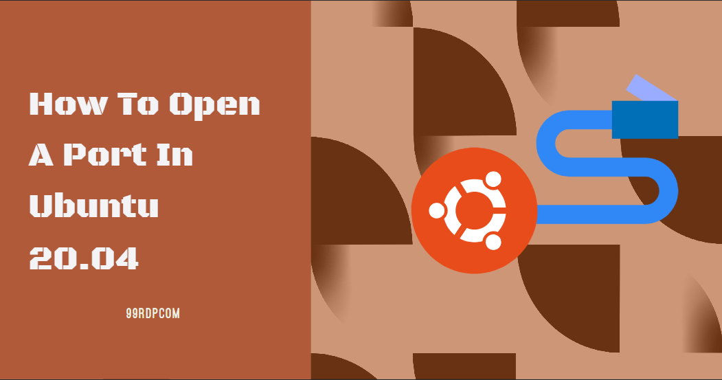 How To Open A Port In Ubuntu 20.04