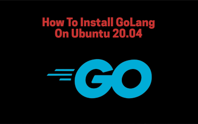 How To Install GoLang On Ubuntu 20.04
