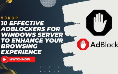 10 Effective Adblockers for Windows Server to Enhance Your Browsing Experience
