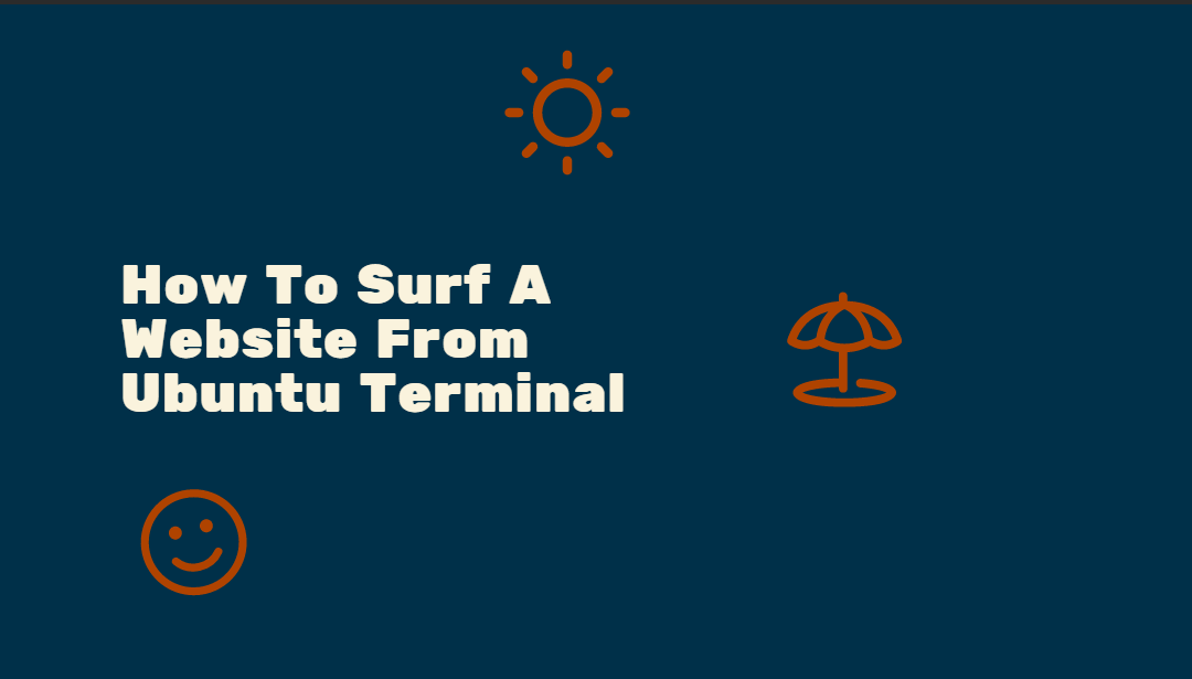 How To Surf A Website From Ubuntu Terminal