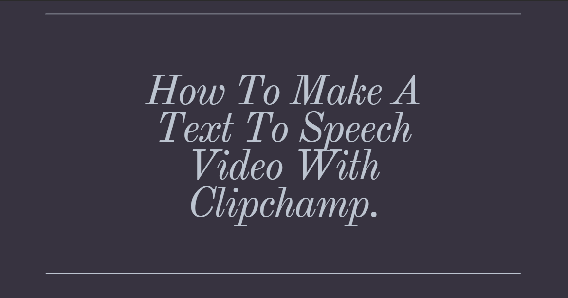 how to make a text to speech video