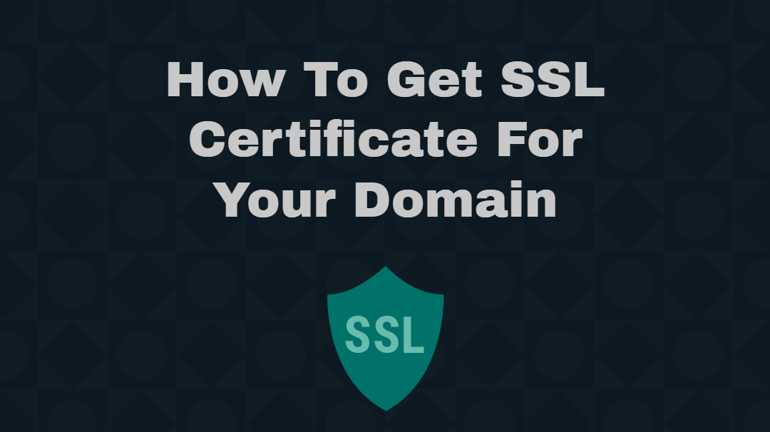 How To Get SSL Certificate For Your Domain