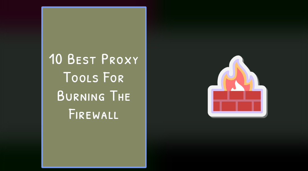 10 Best Proxy Tools For Windows Server 2019