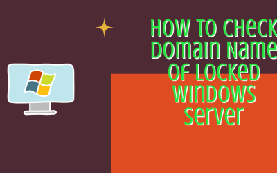 How To Check Domain Name Of Locked Windows Server