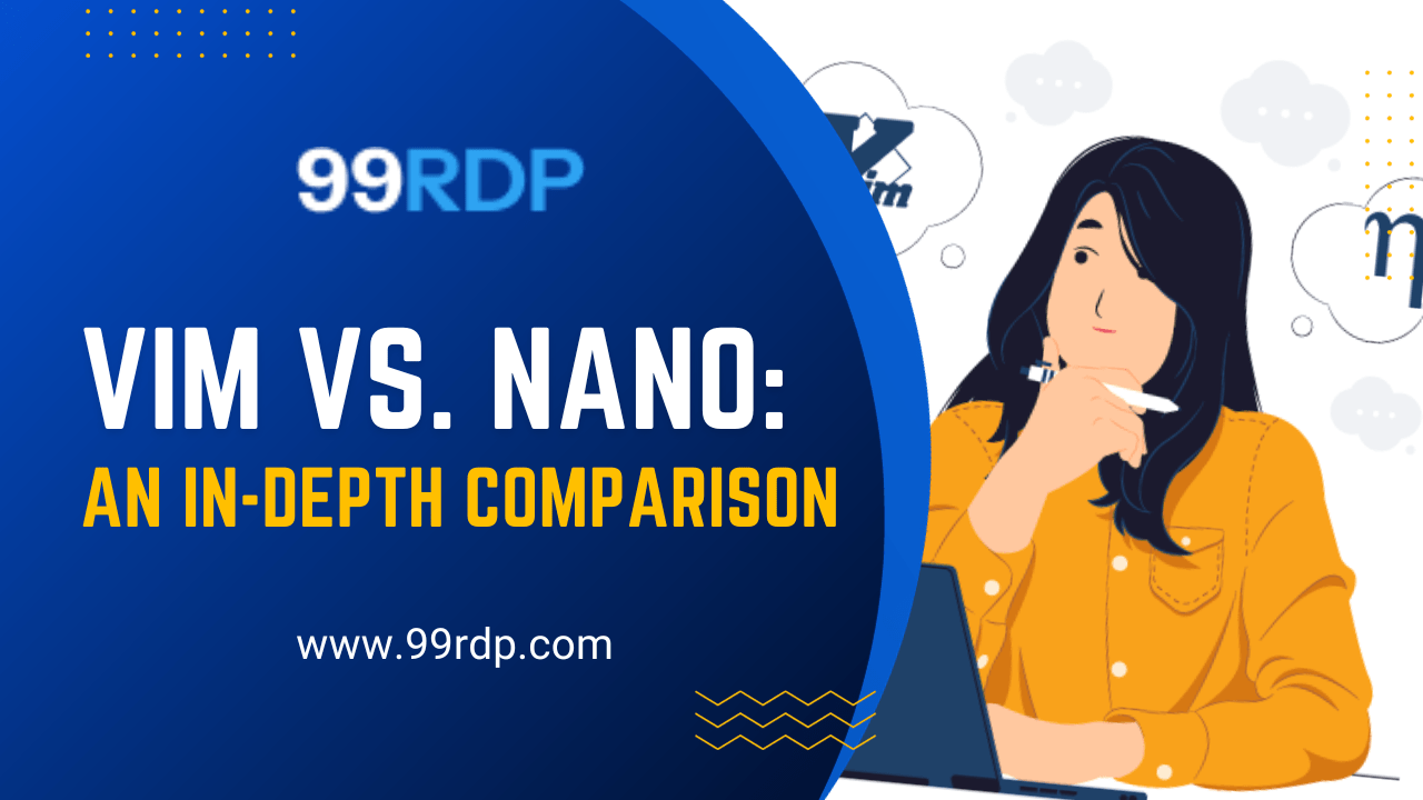 Vim Vs Nano An In Depth Comparison   2e 