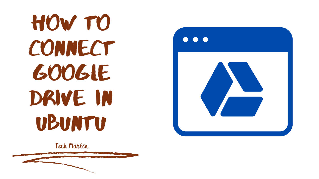 How to Connect Google Drive in Ubuntu