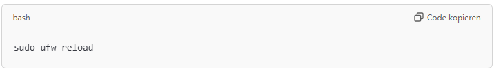 Then, reload ufw to apply the changes