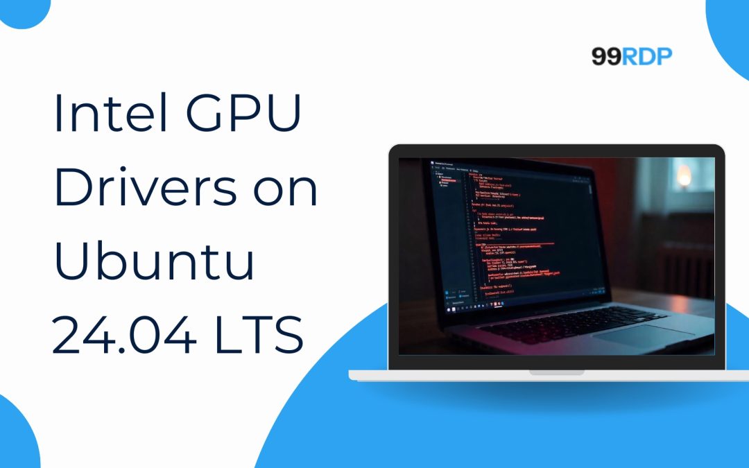 Intel GPU Drivers Land on Ubuntu 24.04 LTS: Boosting Linux Graphics Performance
