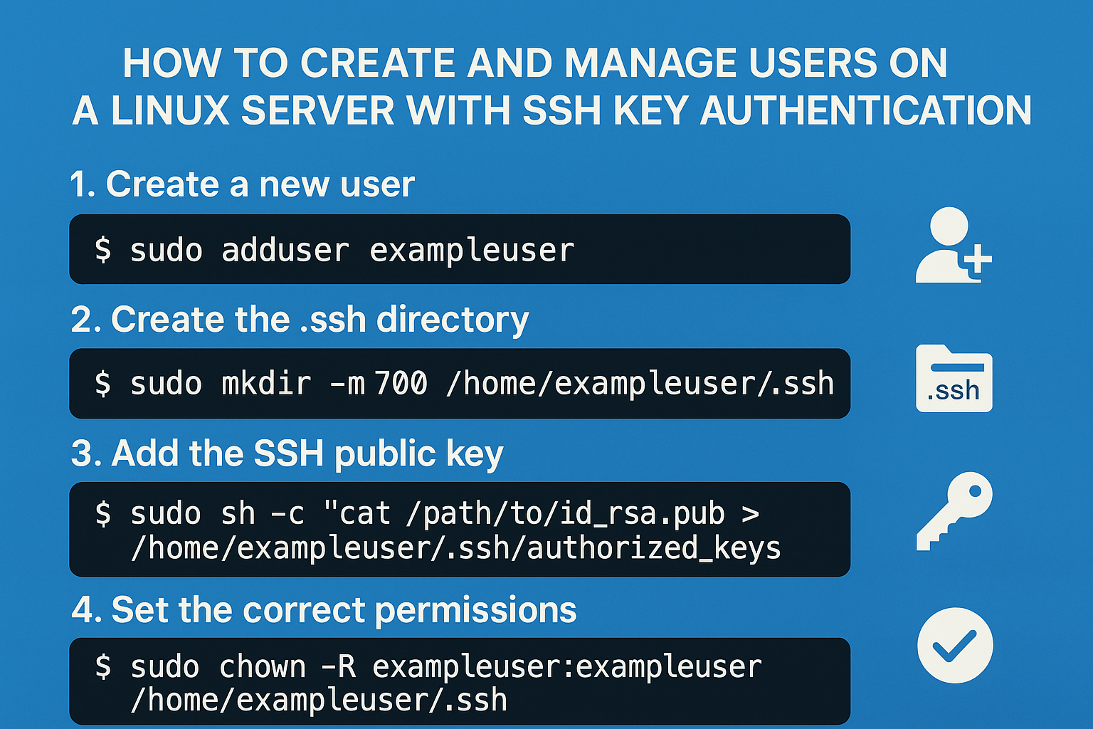 How to Create and Manage Users on a Linux Server with SSH Key Authentication How to Create and Manage Users on a Linux Server with SSH Key Authentication