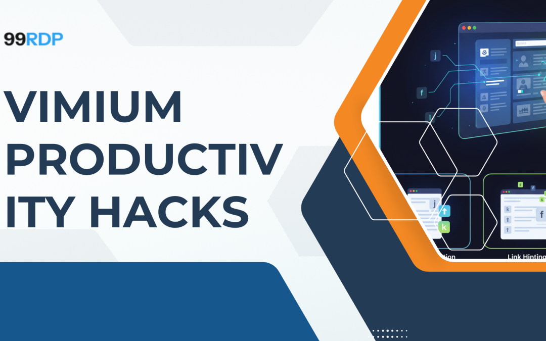 Master Mouseless Browsing: Vimium Productivity Hacks with 99RDP