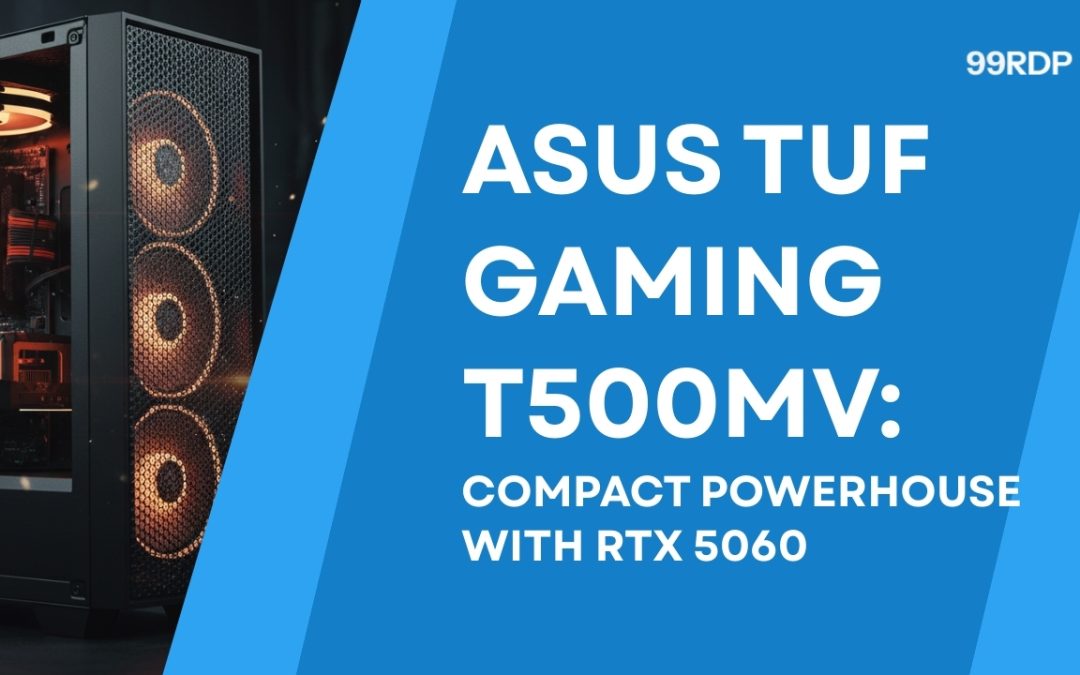 ASUS TUF Gaming T500MV: Compact Powerhouse with RTX 5060