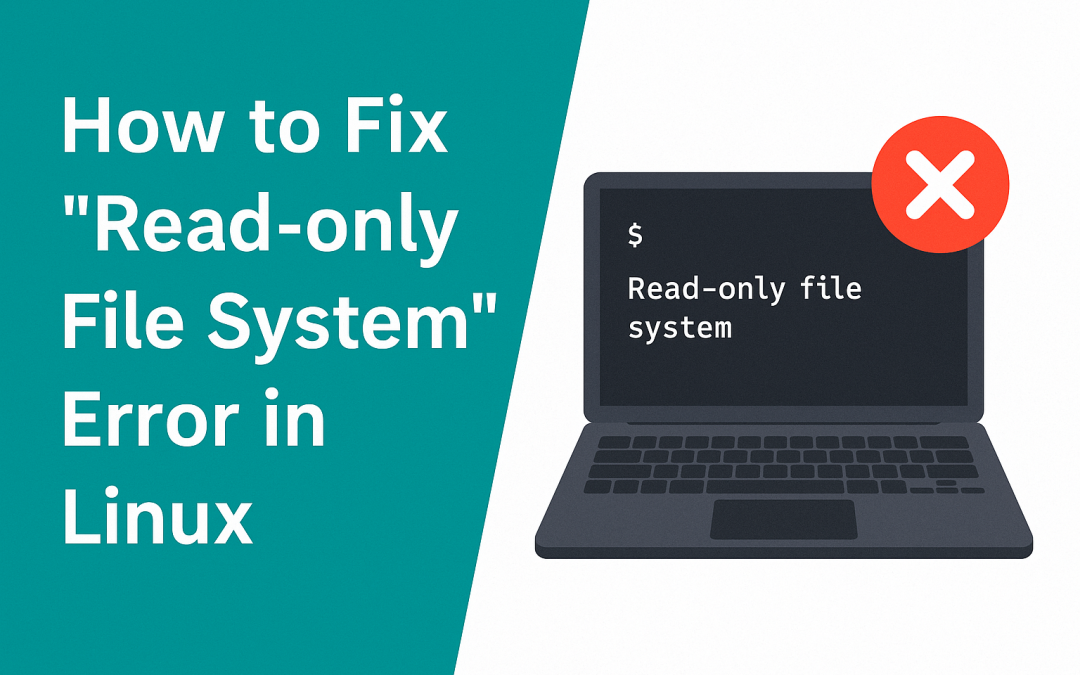 How to Fix “Read-only File System” Error in Linux