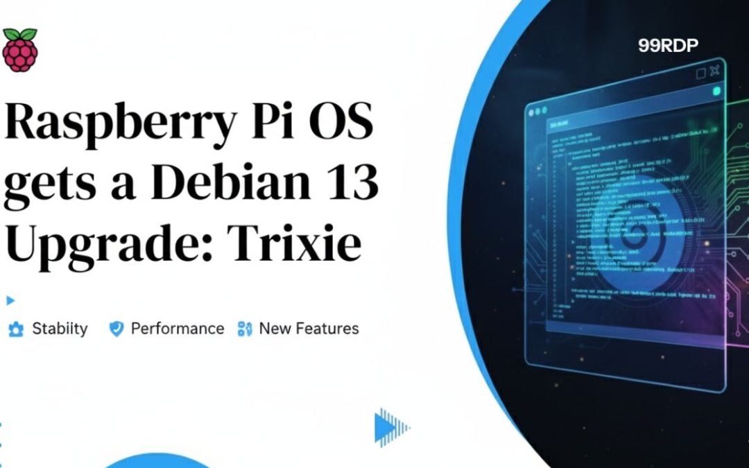 Raspberry Pi OS Gets a Debian 13 Upgrade: Trixie