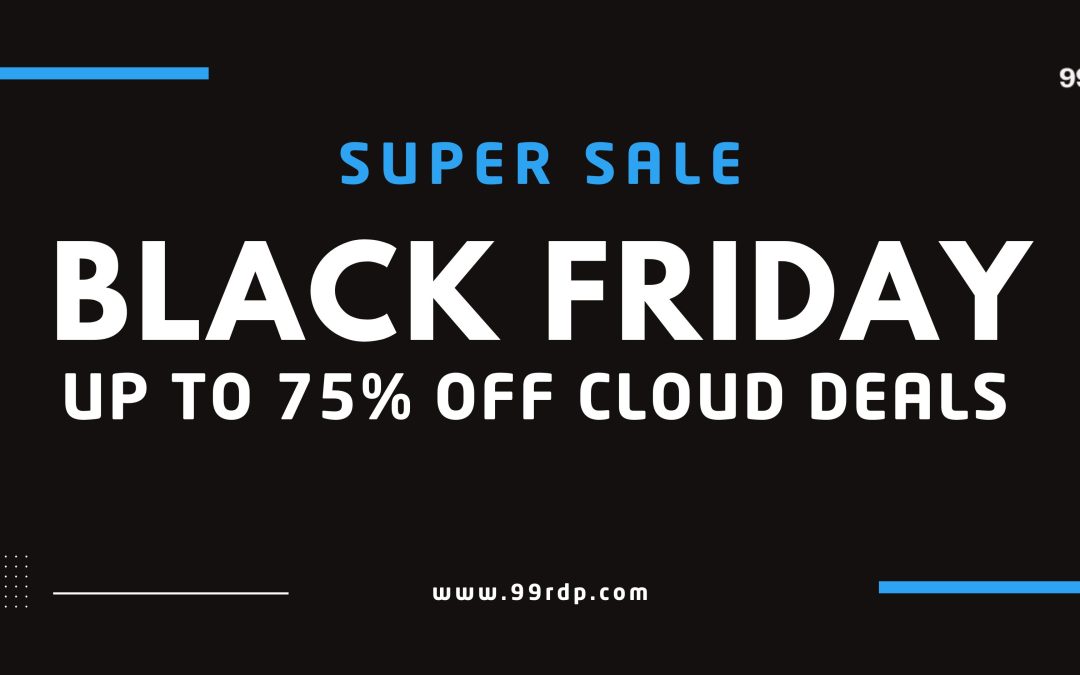 Save Up to 75%: 2025 Black Friday Cloud Deals
