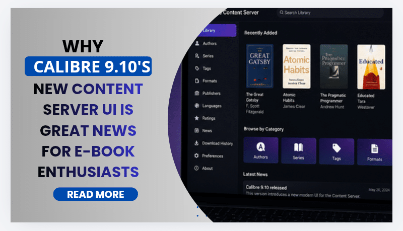 Why Calibre 9.10’s New Content Server UI Is Great News for E-Book Enthusiasts