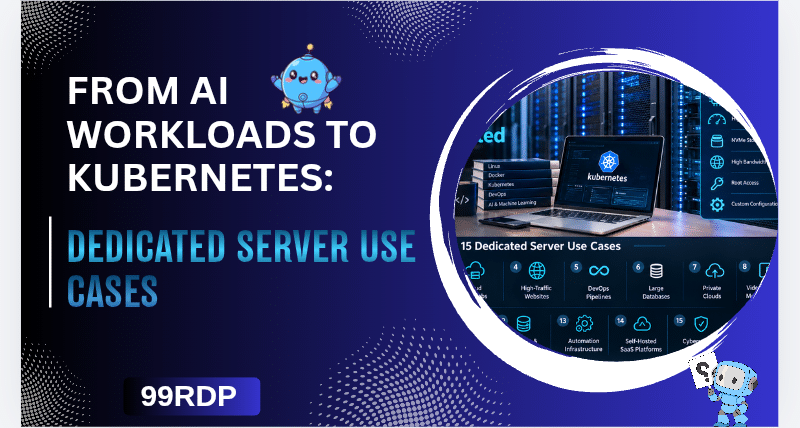 From AI Workloads to Kubernetes:Dedicated Server Use Cases